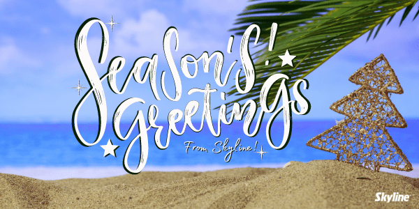 Season’s Greetings From Skyline!