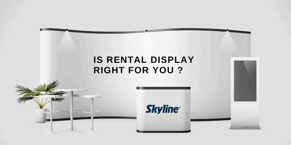 Is Rental Display Right For You ?